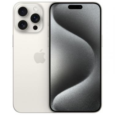 Мобильный телефон Apple iPhone 15 Pro Max 1TB White Titanium Фото